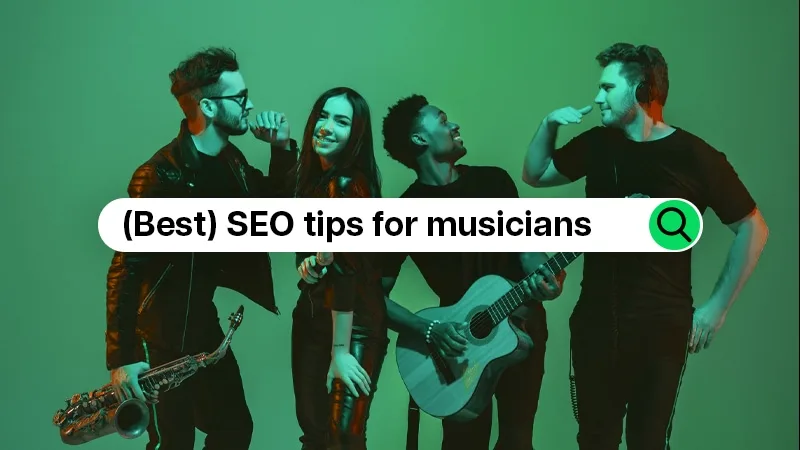 14 Best SEO Tips for Musicians in 2026