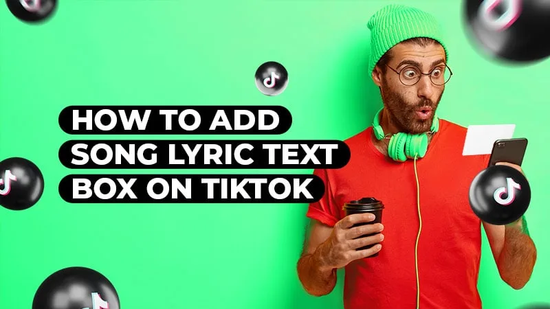 How To Add Song Lyric Text Box on Tiktok