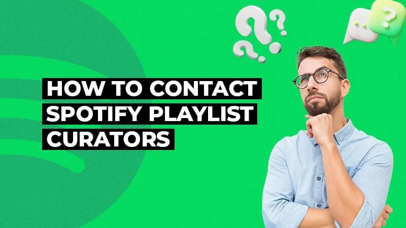 How to Contact Spotify Playlist Curators