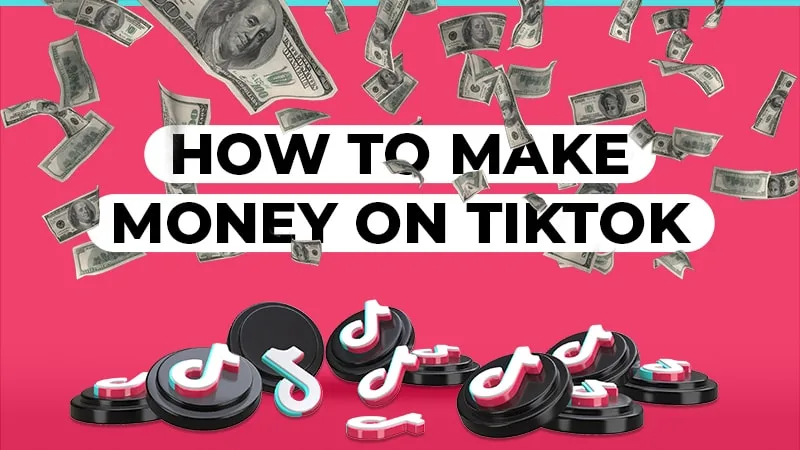 how to make money on tiktok