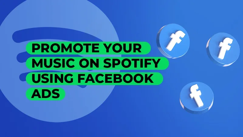 promote your music on spotify using facebook ads