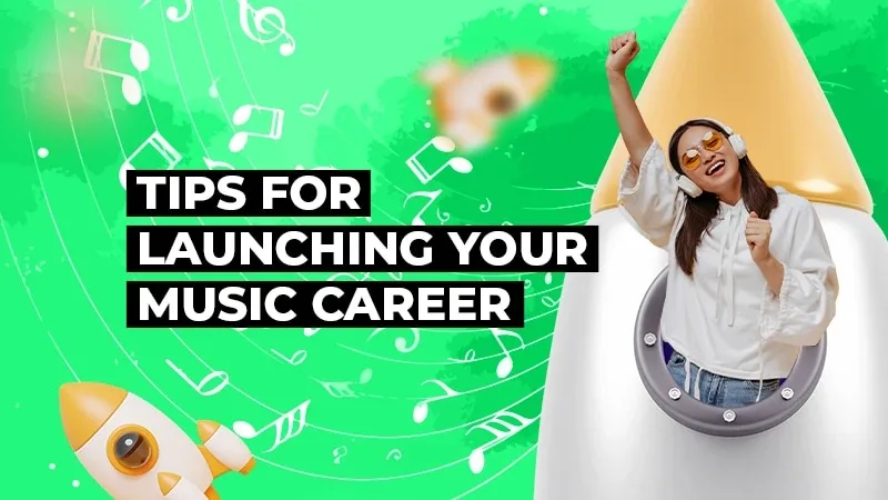Tips for Launching Your Music Career