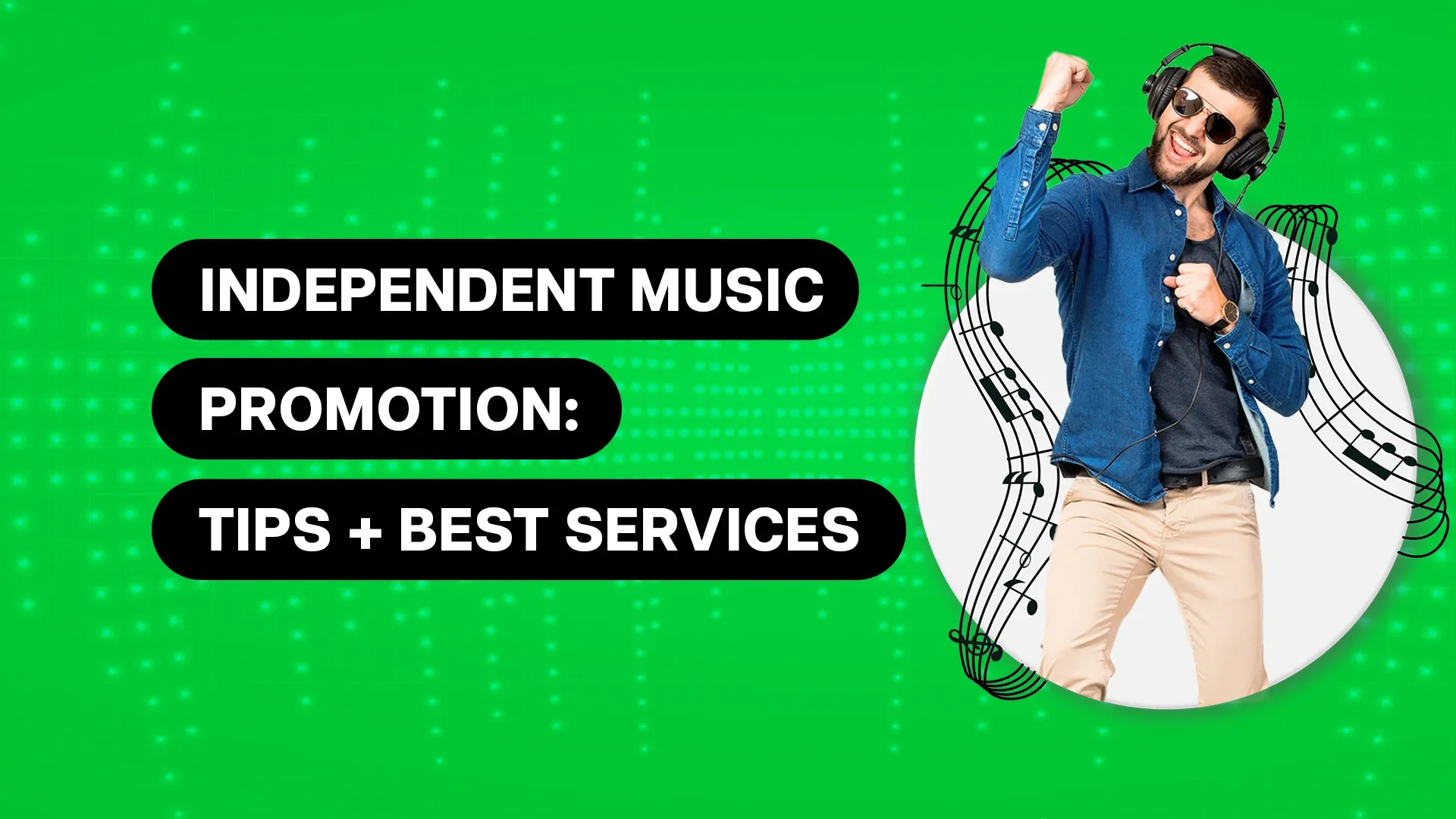 Independent Music Promotion: 5 Best Services in 2026